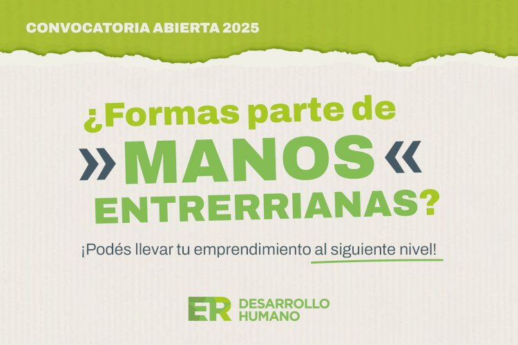 Desarrollo Humano financia proyectos de emprendedores de Manos Entrerrianas